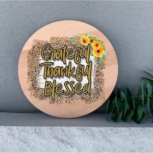 Grateful Thankful Blessed Home Decor
